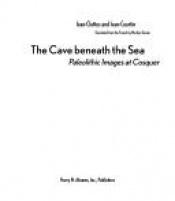 book cover of Cave Beneath the Sea by Jean Clottes