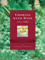 book cover of Cooking With Wine by Anne Willan