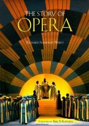 book cover of The story of opera by Richard Somerset-Ward