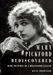 book cover of Mary Pickford rediscovered by Kevin Brownlow