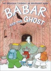 book cover of Babar et le fantôme by Laurent de Brunhoff