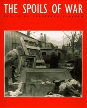 book cover of The spoils of war : World War II and its aftermath : the loss, reappearance, and recovery of cultural property by Elizabeth Simpson