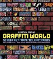 book cover of Graffiti world : street art from five continents by Nicholas Ganz