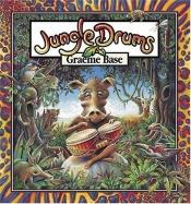 book cover of Jungle Drums by Graeme Base