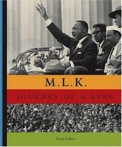 book cover of M.L.K. : journey of a King by Tonya Bolden