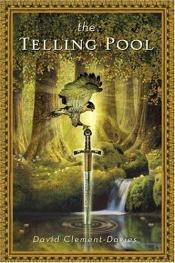 book cover of The telling pool by David Clement-Davies
