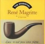 book cover of Rene Magritte (Essential) by Todd Alden