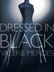book cover of Dressed in black by Valerie Mendes