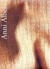 book cover of Anni Albers by Nicholas Fox Weber