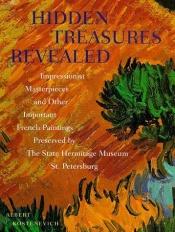 book cover of Hidden treasures revealed by A. G. Kostenevich