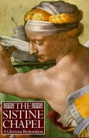 book cover of The Sistine Chapel: A Glorious Restoration (1994) by Carlo Pietrangeli