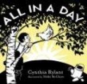 book cover of All in a Day by Cynthia Rylant