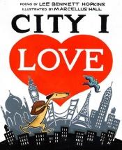 book cover of City I Love by Lee Bennett Hopkins