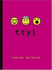 book cover of ttyl by Lauren Myracle