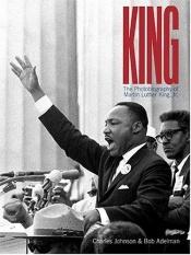 book cover of King: A Photobiography of Martin Luther King, Jr by Charles R. Johnson