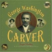 book cover of George Washington Carver by Tonya Bolden