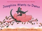 book cover of Josephine wants to dance by Jackie French