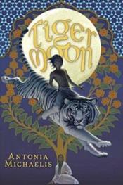book cover of By Antonia Michaelis: Tiger Moon by Antonia Michaelis
