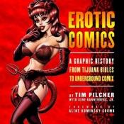 book cover of Erotic Comics by Tim Pilcher