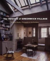 book cover of The Houses of Greenwich Village by Kevin D. Murphy