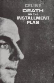 book cover of Death on the Installment Plan by ლუი ფერდინან სელინი