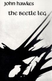 book cover of The Beetle Leg (New Directions Paperback) by John Hawkes