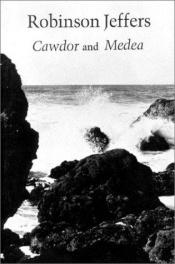 book cover of Cawdor : a long poem ; Medea : after Euripides by Robinson Jeffers