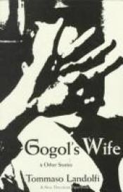 book cover of Gogol's Wife and Other Stories by Tommaso Landolfi