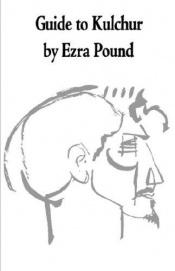 book cover of Guide to Kulchur (New Directions Paperbook, Ndp257) by Ezra Pound