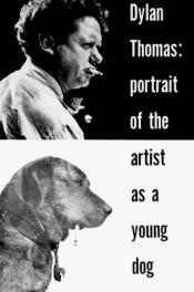 book cover of Portrait of the Artist As a Young Dog by 狄蘭·托馬斯