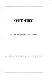 book cover of Out Cry by Tennessee Williams