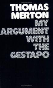 book cover of My Argument With the Gestapo a Macaronic Journal by Thomas Merton