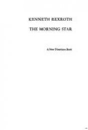 book cover of The morning star by Kenneth Rexroth
