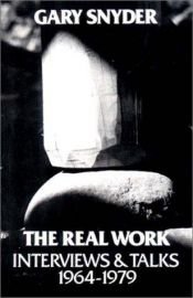 book cover of The real work by Gary Snyder