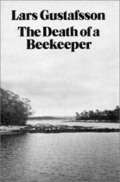 book cover of The death of a beekeeper by Lars Gustafsson