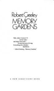 book cover of Memory gardens by Robert Creeley