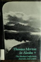 book cover of Thomas Merton in Alaska (Prelude to the Asian Journal) by 토머스 머튼