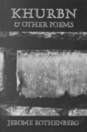 book cover of Khurbn and Other Poems by Jerome Rothenberg