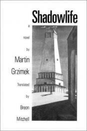 book cover of Shadowlife by Martin Grzimek