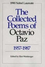 book cover of The Collected Poems of Octavio Paz, 1957-1987, Bilingual Edition by オクタビオ・パス