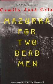book cover of Mazurka for Two Dead Men by Camilo José Cela
