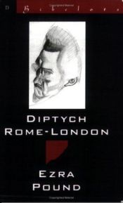 book cover of Diptych Rome -- London : Homage to Sextus Propertius ; Hugh Selwyn Mauberley by Ezra Pound