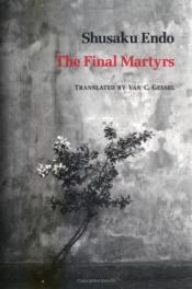 book cover of The Final Martyrs by Shusaku Endo