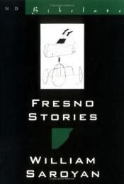book cover of Fresno stories by William Saroyan