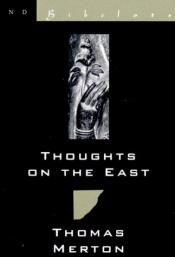 book cover of Thoughts on the East by Thomas Merton