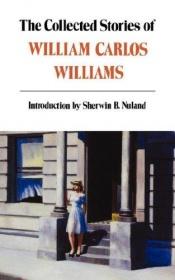 book cover of The Collected Stories of William Carlos Williams by William Carlos Williams