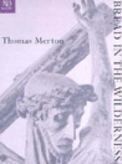 book cover of Bread in the wilderness by Thomas Merton