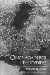 book cover of Once again for Thucydides by Peter Handke