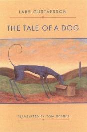 book cover of The tale of a dog by Lars Gustafsson