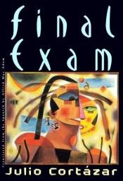 book cover of El Examen by Julio Cortazar